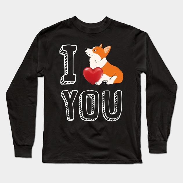 I Love You Corgi Valentine Long Sleeve T-Shirt by Danielsmfbb